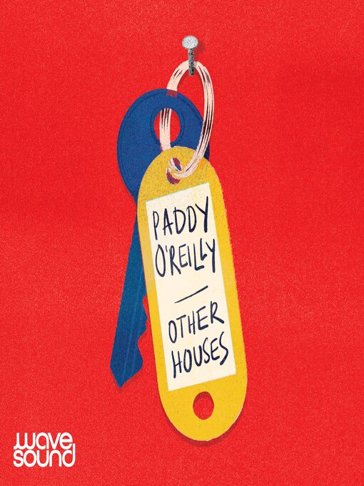 Title details for Other Houses by Paddy O'Reilly - Available